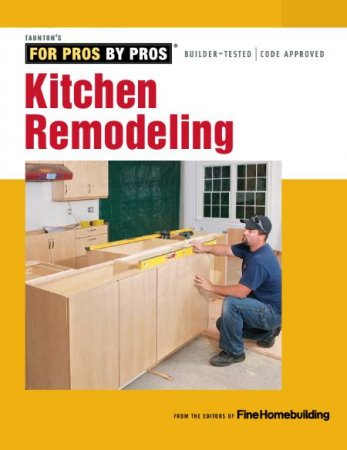 Обложка к Fine Homebuilding. Kitchen Remodeling (2013) PDF