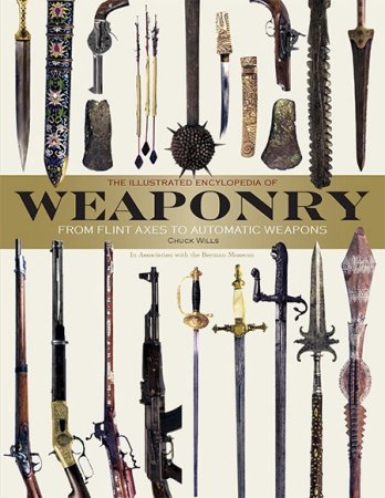 Обложка к Иллюстрированная история оружия: От кремневого топора до автомата